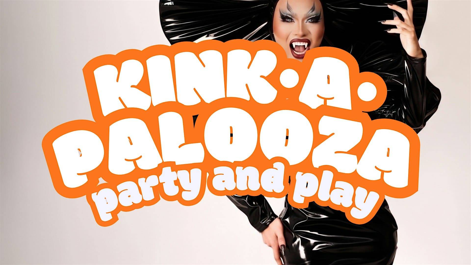KINK•A•PALOOZA