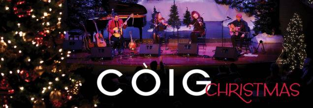 A Côig Christmas – Dec 17