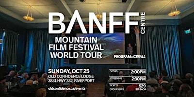 Banff Centre – Mountain Film Festival – Oct 2026 – Oct 25