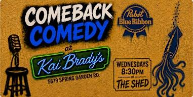 Comeback Comedy at Kai Brady’s on Wednesday nights – Nov 04