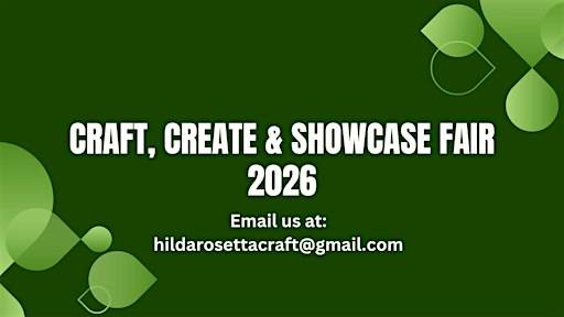 CRAFT, CREATE & SHOWCASE FAIR 2026 – Nov 20