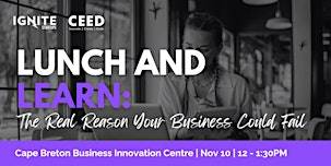 The Real Reason Your Business Could Fail | Lunch & Learn