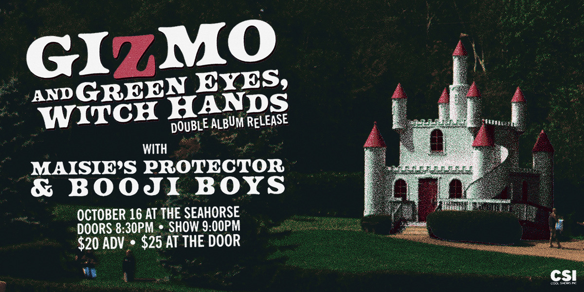 Gizmo and Green Eyes / Witch Hands Double Album Release