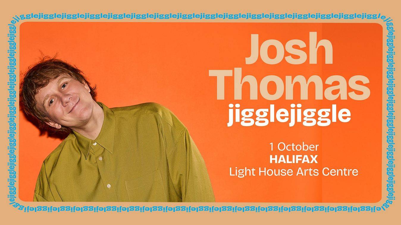 MRG Live Presents: Josh Thomas: Jiggle, Jiggle