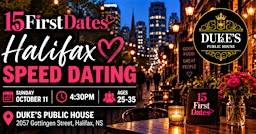 15FirstDates Halifax Speed Dating Ages 25-35 – Oct 11