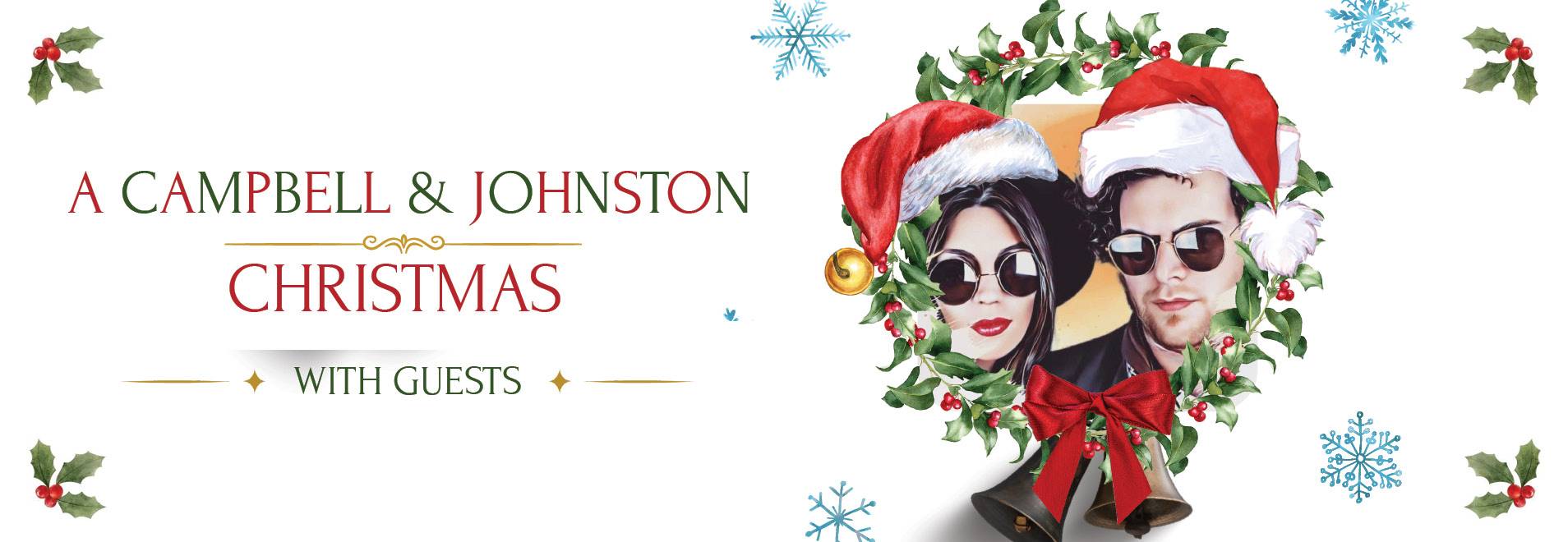 A Campbell & Johnston Christmas - Friday