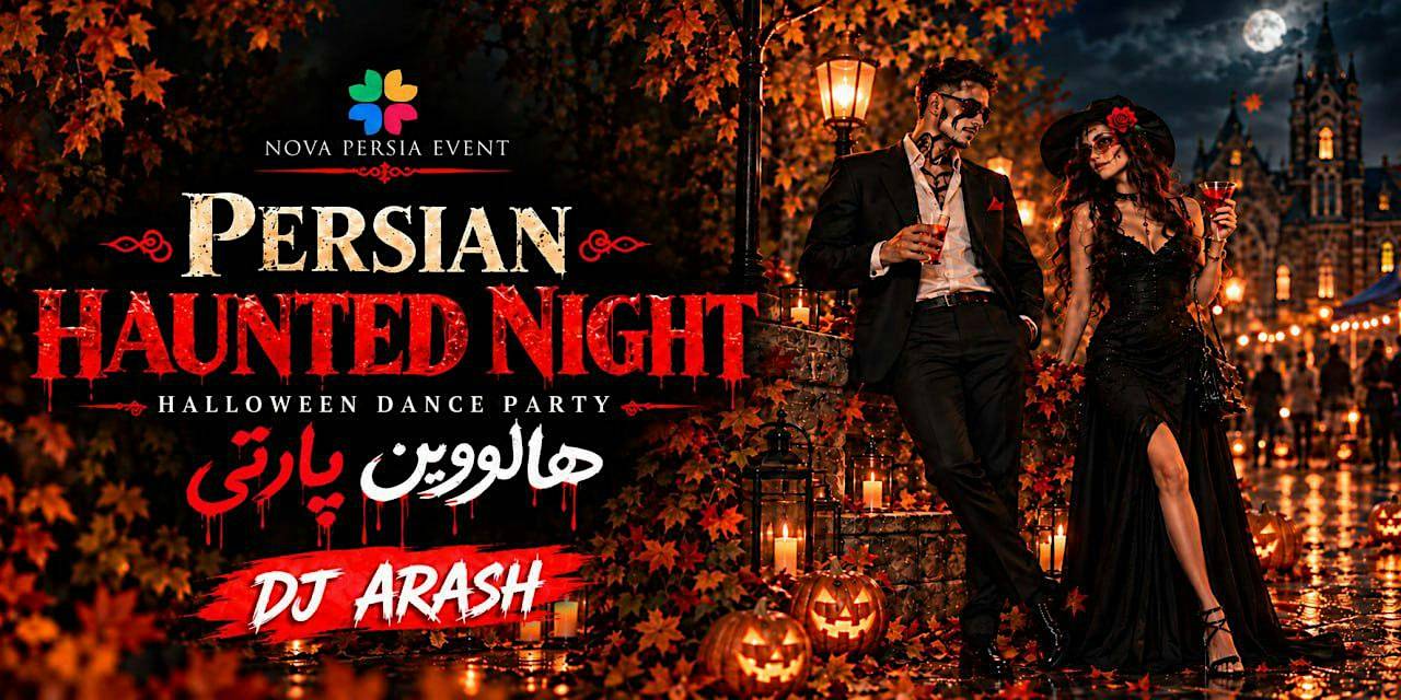 Persian Haunted Night – Oct 31 – Nov 01
