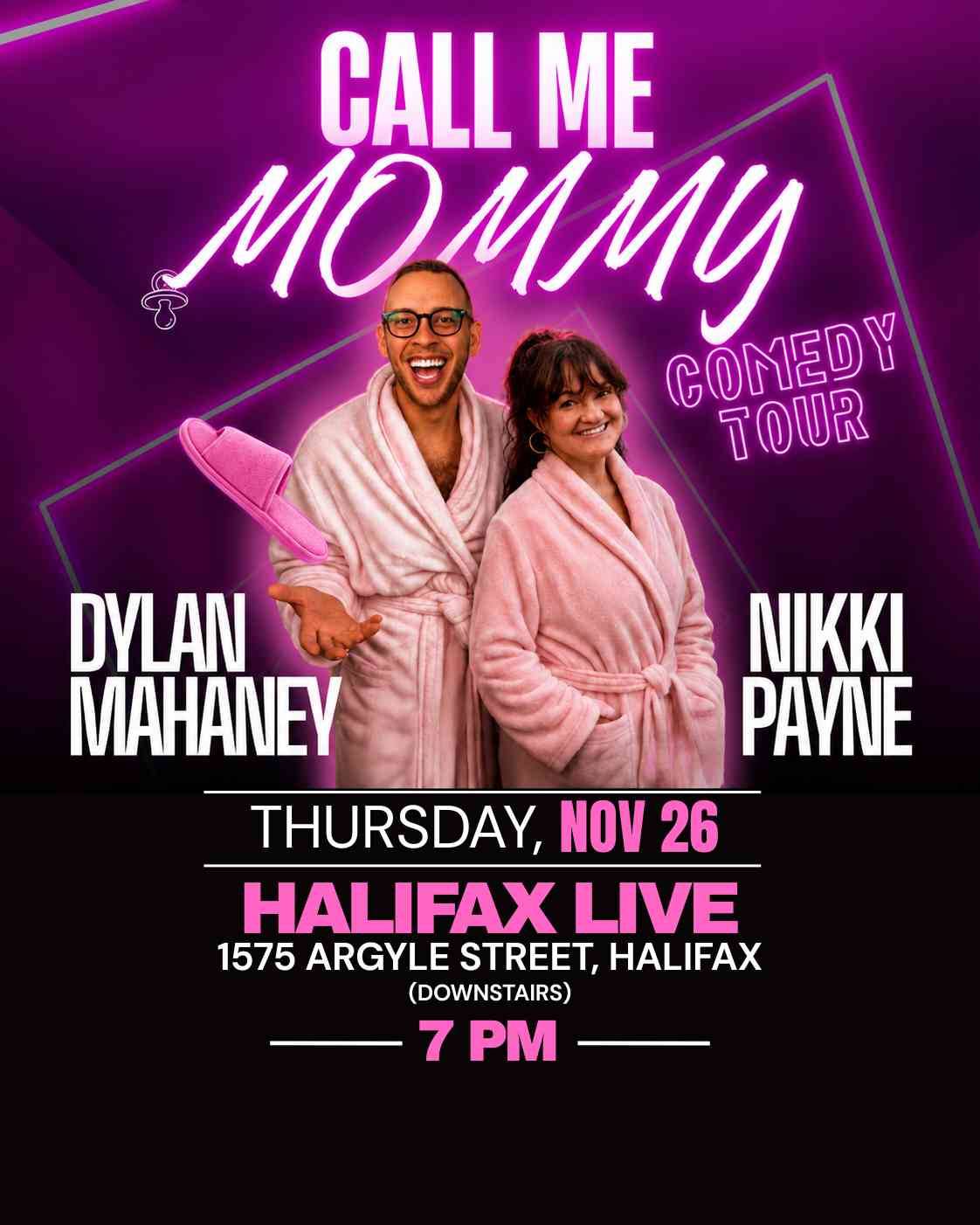 CALL ME MOMMY TOUR: Nikki Payne & Dylan Mahaney – Nov 26
