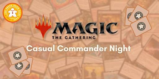 Casual Commander Night – Nov 04