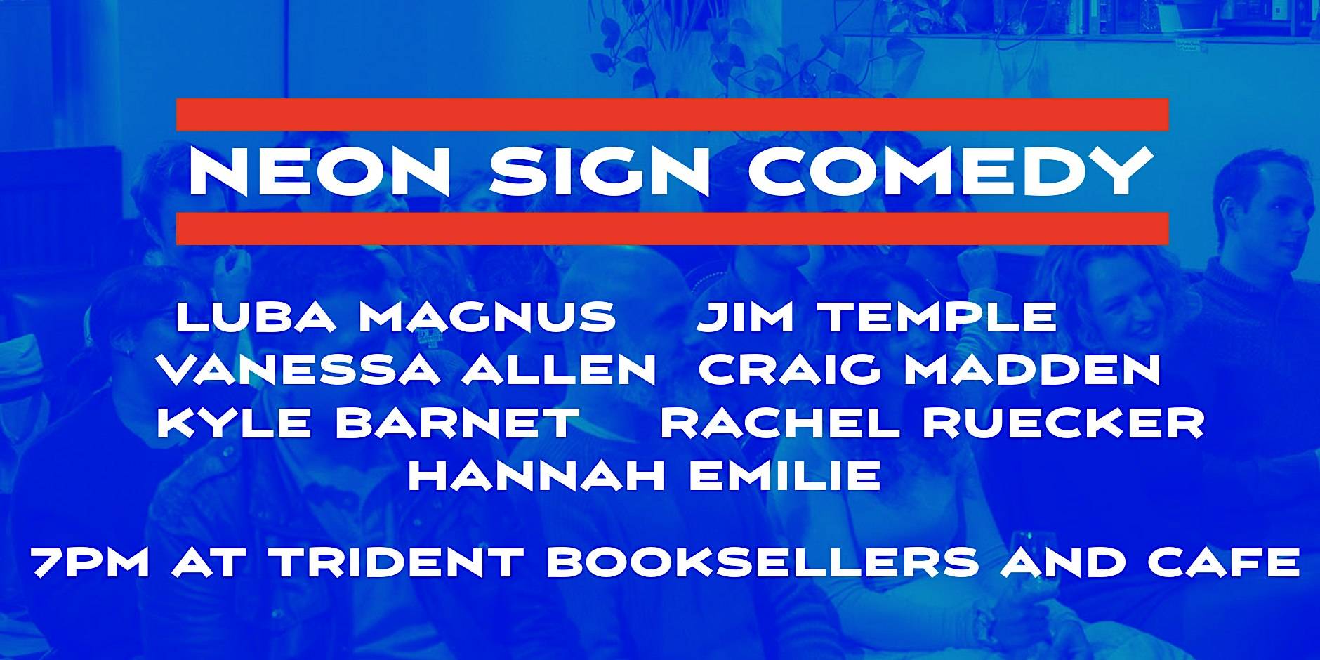 Neon Sign Comedy Vol. X – Oct 29