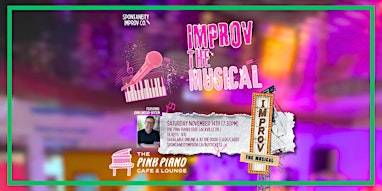 Spontaneity: Improv the Musical – Nov 14