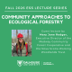 ESS Lecture Series: Community Approaches to Ecological Forestry