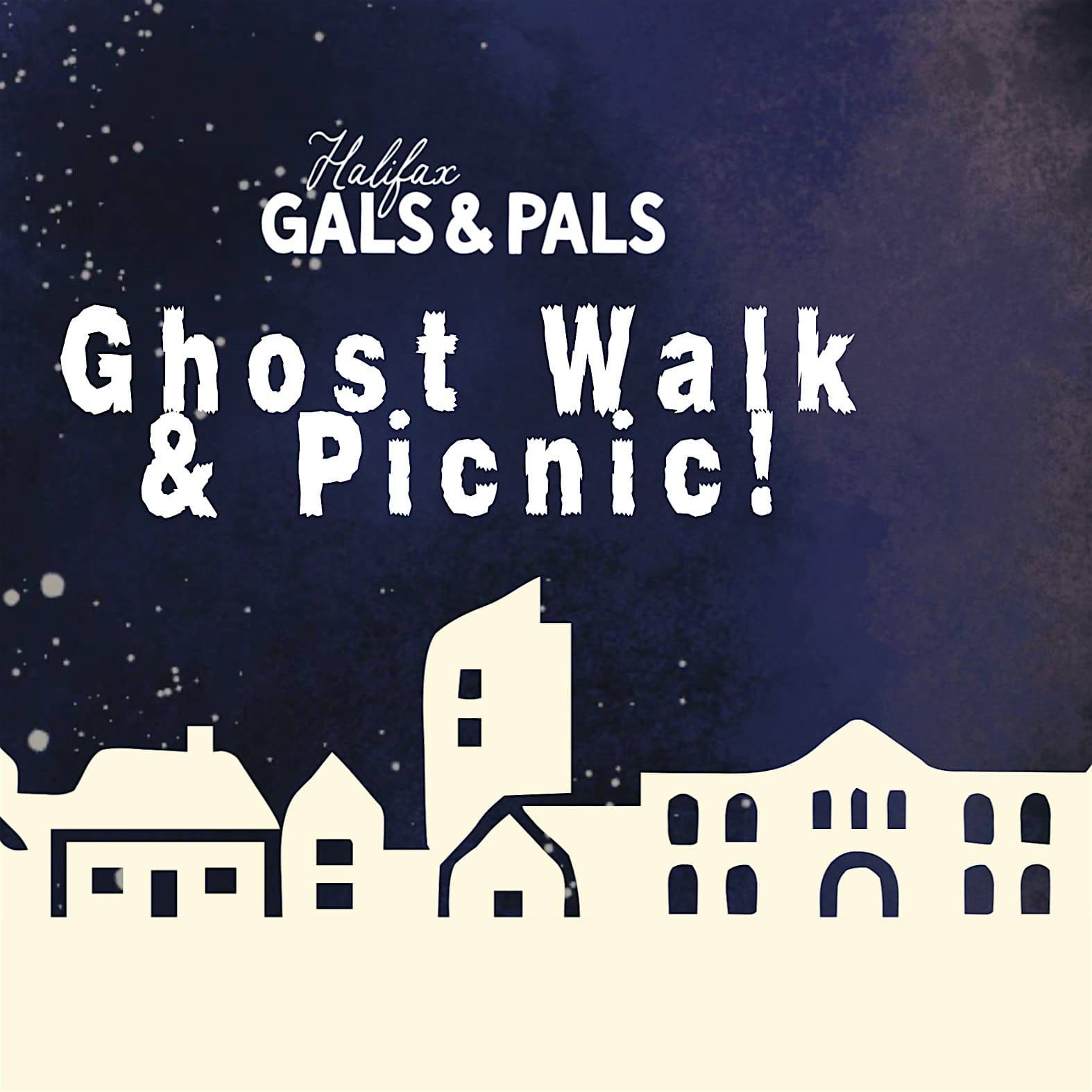 Halifax Gals & Pals: Picnic and Ghostwalk