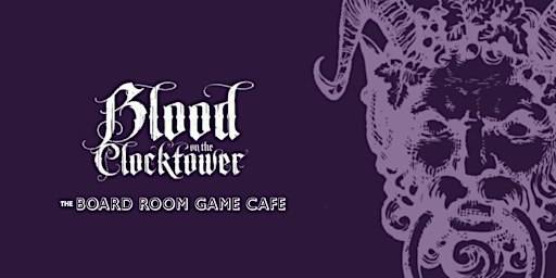 Blood on the Clocktower Teach ‘n Play – Nov 26